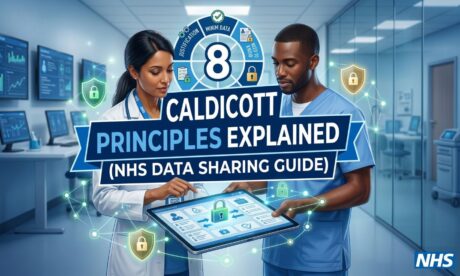 8 Caldicott Principles Explained (NHS Data Sharing Guide)